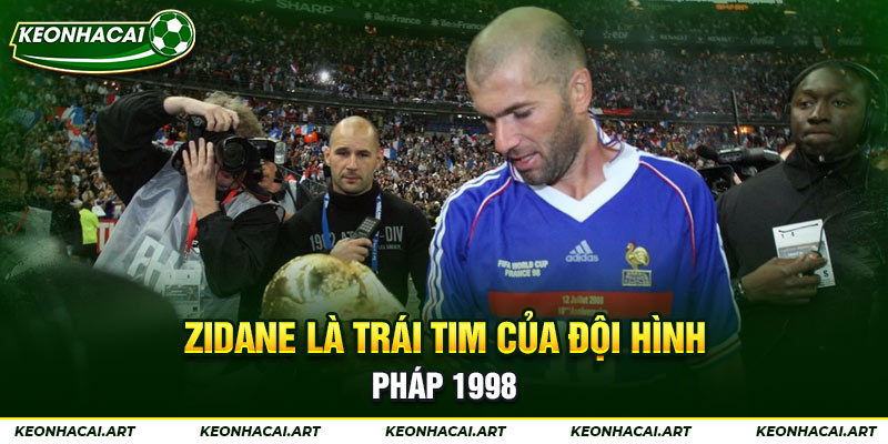 Zidane là trái tim của đội hình Pháp 1998